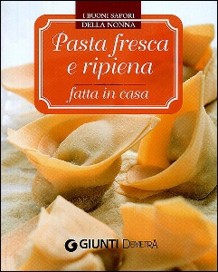 AA.VV., Pasta fresca e ripiena fatta in casa