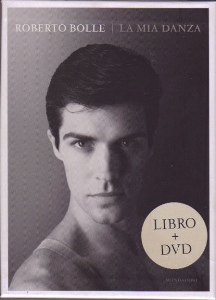 BOLLE ROBERTO, La mia danza  Libro + DVD