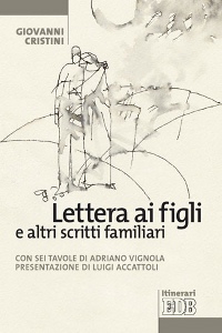 CRISTINI GIOVANNI, Lettera ai figli e altri scritti