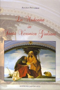 PIZZARELLI ANGELO, La Madonna in Santa Veronica Giuliani