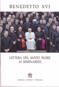 BENEDETTO XVI, Lettera del Santo Padre ai seminaristi