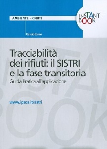 BOVINO CALUDIO, Tracciabilit dei rifiuti:il SISTRI