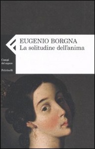 BORGNA EUGENIO, solitudine dell anima