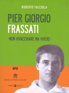 FALCIOLA ROBERTO, Pier Giorgio Frassati