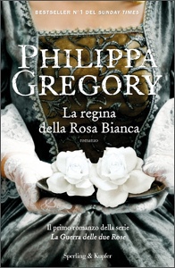 GREGORY PHILIPPA, la regina della rosa bianca