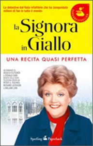 FLETCHER JESSICA - B, La signora in giallo - una recita quasi perfetta