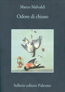 MALVALDI MARCO, Odore di chiuso