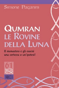 PAGANINI SIMONE, Qumran le rovine della luna