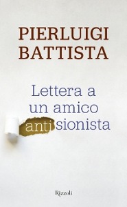 Battista Pierluigi, lettera a un amico antisionista