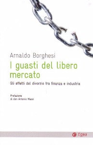 BORGHESI ARNALDO, I guasti del libero mercato