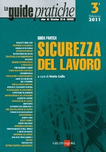 GALLO MATIO /ED., Guida pratica Sicurezza del lavoro