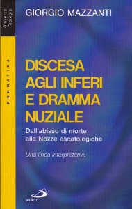 MAZZANTI GIORGIO, Discesa agli inferi e dramma nuziale