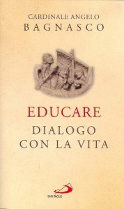 BAGNASCO ANGELO, Educare Dialogo con la vita