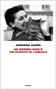 ZARRI ADRIANA, Un eremo non  un guscio di lumaca