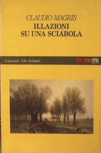 MAGRIS CLAUDIO, Illazioni su una sciabola