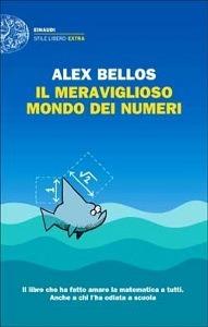 BELLOS ALEX, Il meraviglioso mondo dei numeri