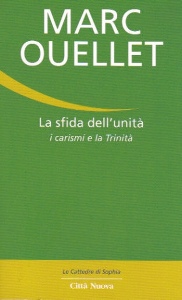 OUELLET MARC, La sfida dell