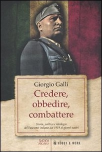 GALLI GIORGIO, credere,obbedire,combattere!