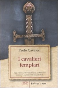 CAVALERI PAOLO, i cavalieri templari