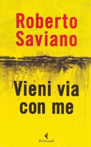 SAVIANO ROBERTO, Vieni via con me