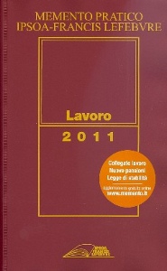 IPSOA - F. LEFEBVRE, Lavoro 2011   Memento pratico