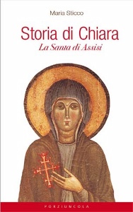 STICCO MARIA, Storia di Chiara La Santa di Assisi