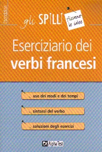 SCOTTI FRANCESCA , Eserciziario dei verbi francesi