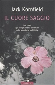 KORNFIELD JACK, Il cuore saggio