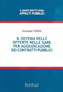 FARINA GIUSEPPE, Il sistema delle offerte nelle gare