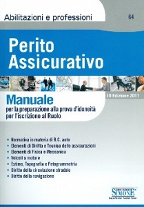 AA.VV., Perito assicurativo Manuale per la preparazione