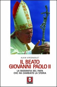 VIRCONDELET ALAIN, Il beato Giovanni Paolo II