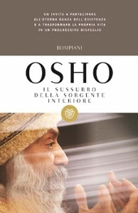 OSHO, Il sussurro della sorgente interiore