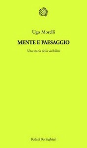 MORELLI UGO, Mente e paesaggio