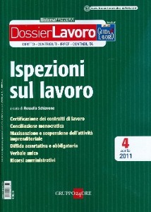 GALLO BENIAMINI ED., Dossier lavoro 2011/04 - ispezioni sul lavoro