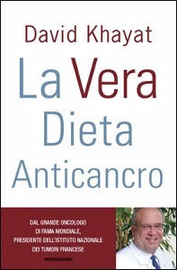 KHAYAT DAVID, la vera dieta anticancro