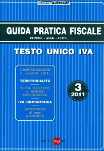 FRIZZERA, Testo unico IVA  Guida pratica fiscale  3 -2011