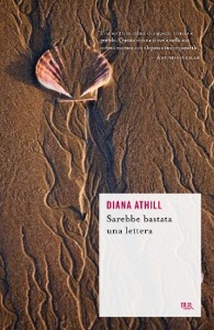 ATHILL DIANA, Sarebbe bastata una lettera