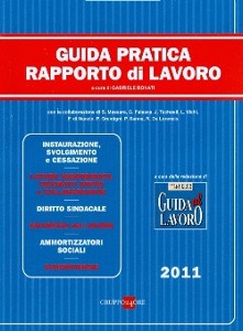 BONATI GABRIELE /ED, Guida pratica rapporto di lavoro  2011