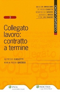 BRISCIANI CASOTTI, Collegato lavoro. contratto a termine