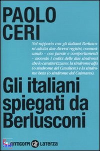 CERI PAOLO, gli italiani spiegati da berlusconi