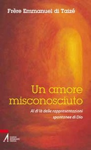 FRERE EMMANUEL TAIZE, Un amore misconosciuto