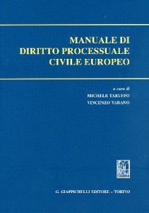 TARUFFO - VARANO, Manuale di diritto processuale civile europeo