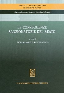 DE FRANCESCO GIOVANN, Le conseguenze sanzionatorie del reato