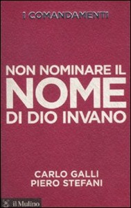 GALLI - STEFANI, Non nominare il nome di Dio invano