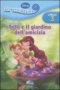 DISNEY, Trilli e il giardino dell