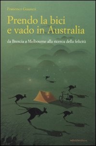 GUSMERI FRANCESCO, Prendo la bici e vado in Australia