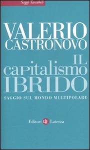 CASTRONOVO VALERIO, il capitalismo ibrido