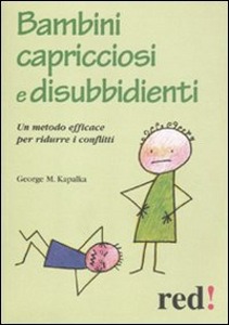 GEORGE M. KAPALKA, bambini capricciosi e disubbidienti