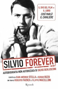 AA.VV., Silvio Forever Libro + DVD