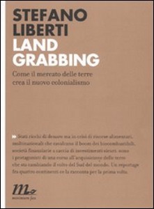 LIBERTI STEFANO, Land grabbing